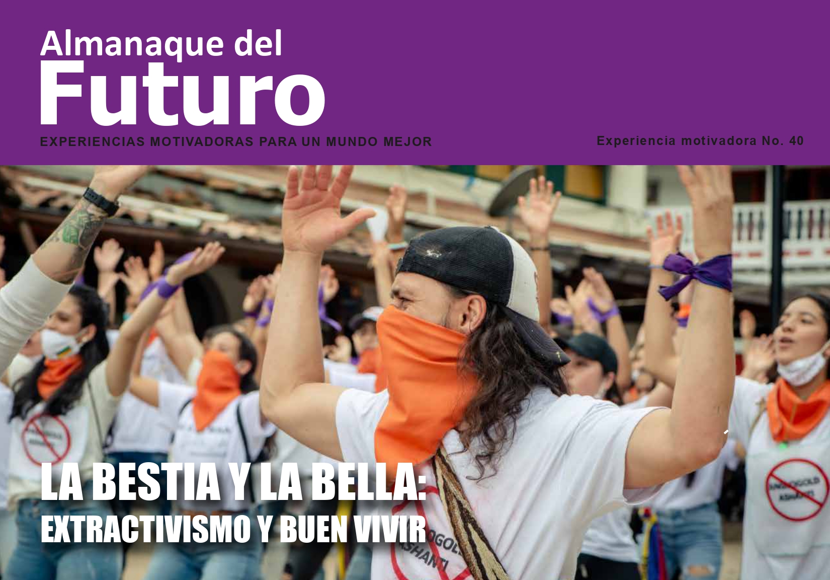 La Bestia y la Bella: Extractivismo y Buen Vivir